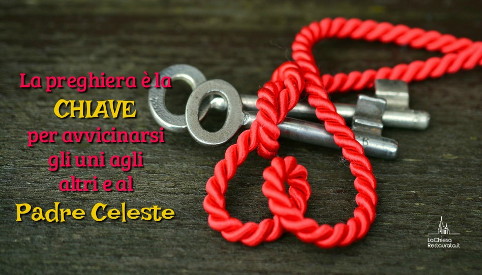 Le preghiere sono la chiave del cielo